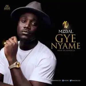 M3dal - Gye Nyame (Prod. by SenyoCue)
